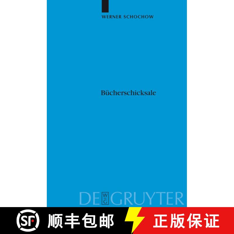 【2-3周达】Bucherschicksale: Die Verlagerungsgeschichte der Preussischen Staatsbibliothek. Auslagerun... [9783110177640]