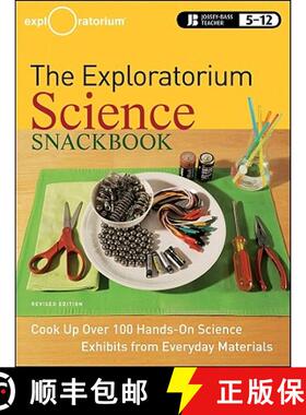 【3-4周达】The Exploratorium Science Snackbook: Cook Up Over 100 Hands-On Science Exhibits From Every... [9780470481868]