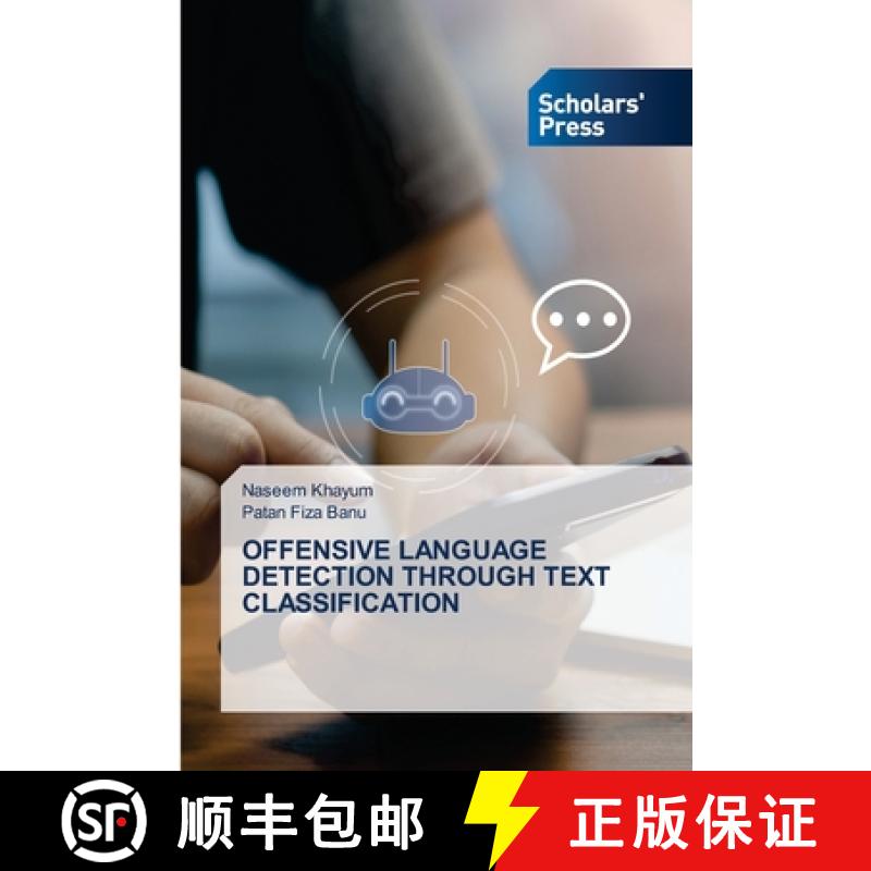 【2-3周达】Offensive Language Detection Through Text Classification [9786206773627]