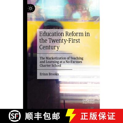 【3-4周达】Education Reform in the Twenty-First Century : The Marketization of Teaching and Learning ... [9783030611972]