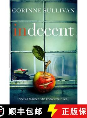 【3-4周达】Indecent: A Taut Psychological Thriller About Class and Lust [9780008244781]
