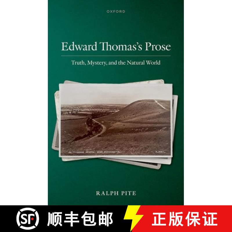【3-4周达】Edward Thomas's Prose: Truth, Mystery, and the Natural World [9780198965114]