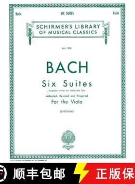 预订 Bach Six Suites for Unaccompanied Viola Schirmer Library of Classics Vol. 1278 Baroque and Class... [9781458426529]