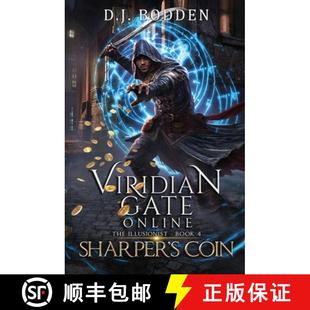【3-4周达】Viridian Gate Online: Sharper's Coin (The Illusionist Book 4) [9781956583243]