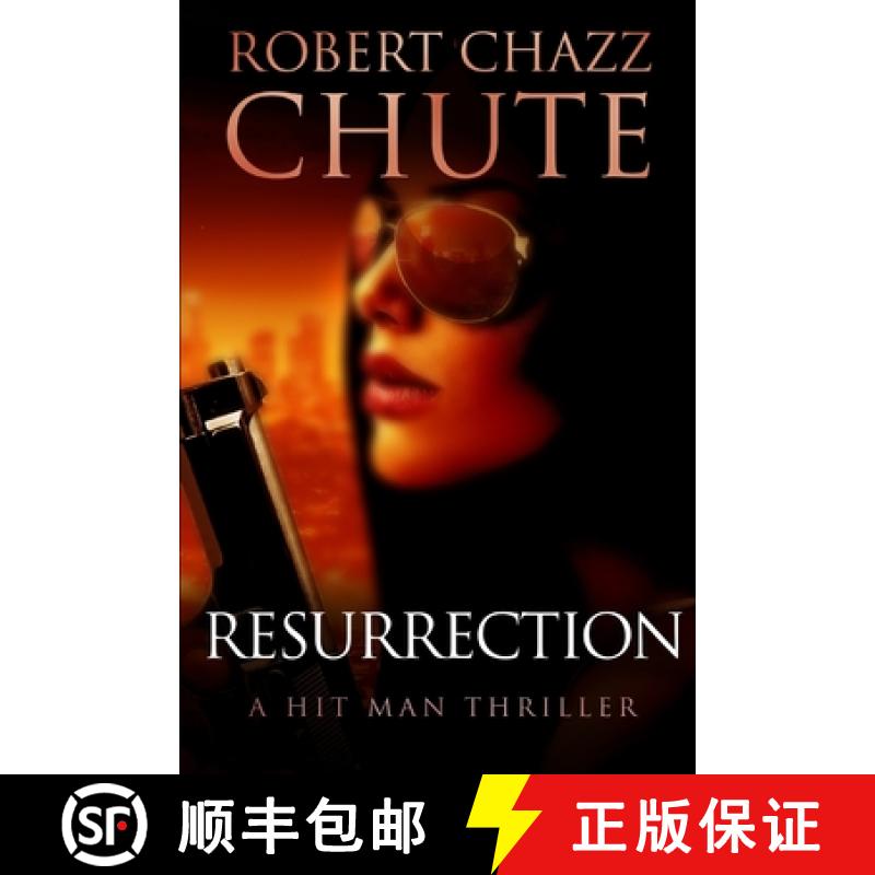 【2-3周达】Resurrection: A Hit Man Thriller [9781927607565]