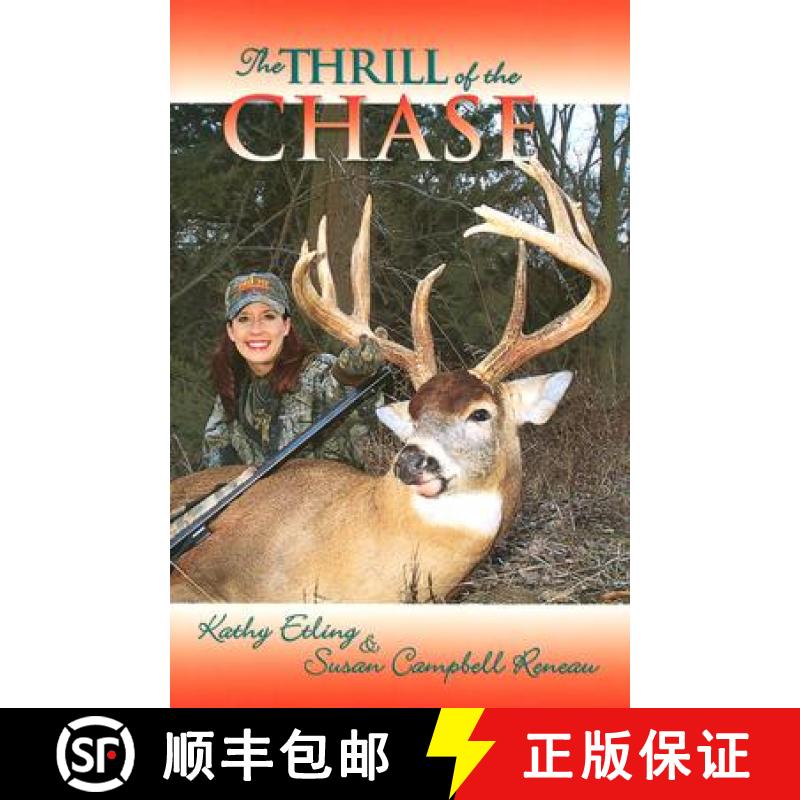 【3-4周达】The Thrill of the Chase: Women and Their North American Big-Game Trophies [9781571571809]
