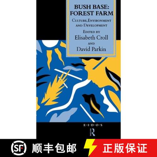 【3-4周达】精装 Bush Base, Forest Farm: Culture, Environment, and Development [9780415066563]