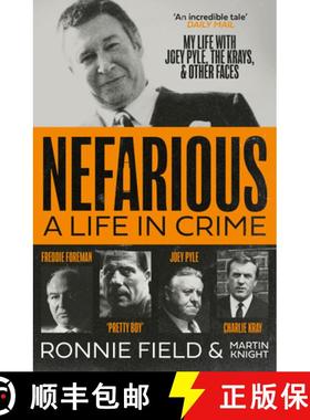 【3-4周达】NEFARIOUS PB : A life in crime - my life with Joey Pyle, the Krays and other faces [9780008659066]