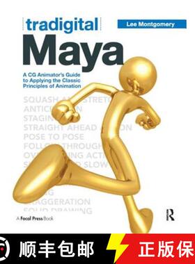 预订 Tradigital Maya: A CG Animator's Guide to Applying the Classical Principles of Animation [9781138442696]