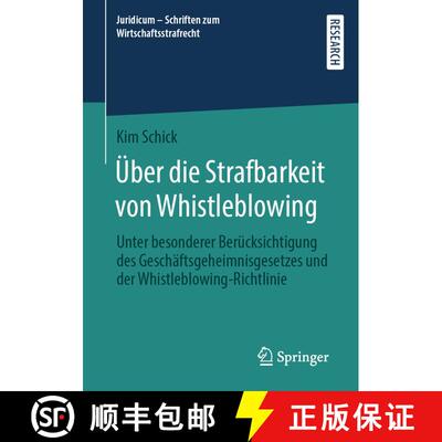 【3-4周达】Über die Strafbarkeit von Whistleblowing : Unter besonderer Berücksichtigung des Geschä... [9783658383282]