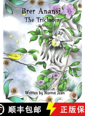 【3-4周达】Brer Anansi the Trickster Volume I [9780978030766]