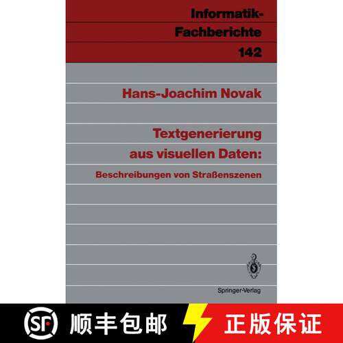 【3-4周达】Textgenerierung Aus Visuellen Daten: Beschreibungen Von Strassenszenen [9783540180265]