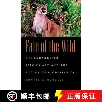 【3-4周达】Fate of the Wild – The Endangered Species Act and the Future of Biodiversity [9780820324920]