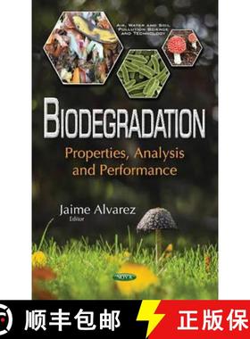 【3-4周达】Biodegradation: Properties, Analysis and Performance [9781634857512]