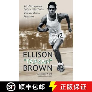 the 4周达 Brown Tarzan Narragansett Won Boston Twice Ellison Who Indian 9780786424160 Marathon The