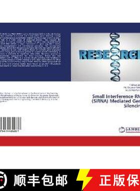 预订 Small Interference RNA (SiRNA) Mediated Gene Silencing [9786139854837]