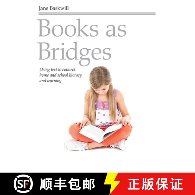 【3-4周达】Books as Bridges: Using Text to Connect Home and School Literacy and Learning [9781551382500]