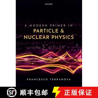 【3-4周达】A Modern Primer in Particle and Nuclear Physics [9780192845245]