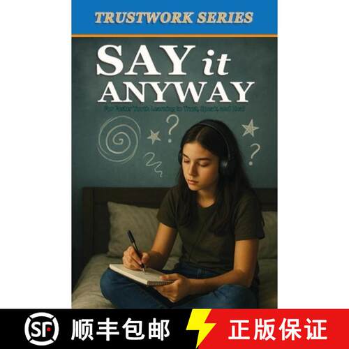 【3-4周达】Say It Anyway : for Foster Youth Learning to Trust, Speak, and Heal [9798903450350]
