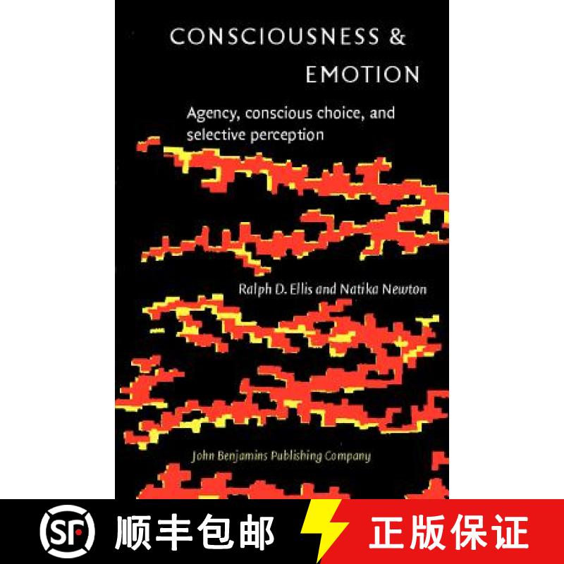 【2-3周达】Consciousness & Emotion: Agency, conscious choice, and selective perception [9789027232281]
