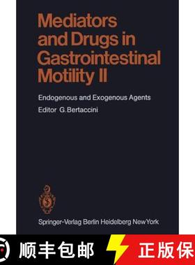 【3-4周达】Mediators and Drugs in Gastrointestinal Motility II : Endogenous and Exogenous Agents [9783642684760]