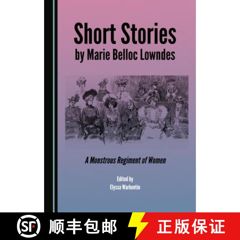 预订 Short Stories by Marie Belloc Lowndes : A Monstrous Regiment of Women [9781527508866]