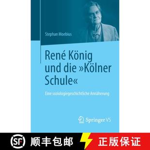 Kölner und Schule Annäherung René soziologiegeschichtliche 4周达 9783658081812 König Eine die