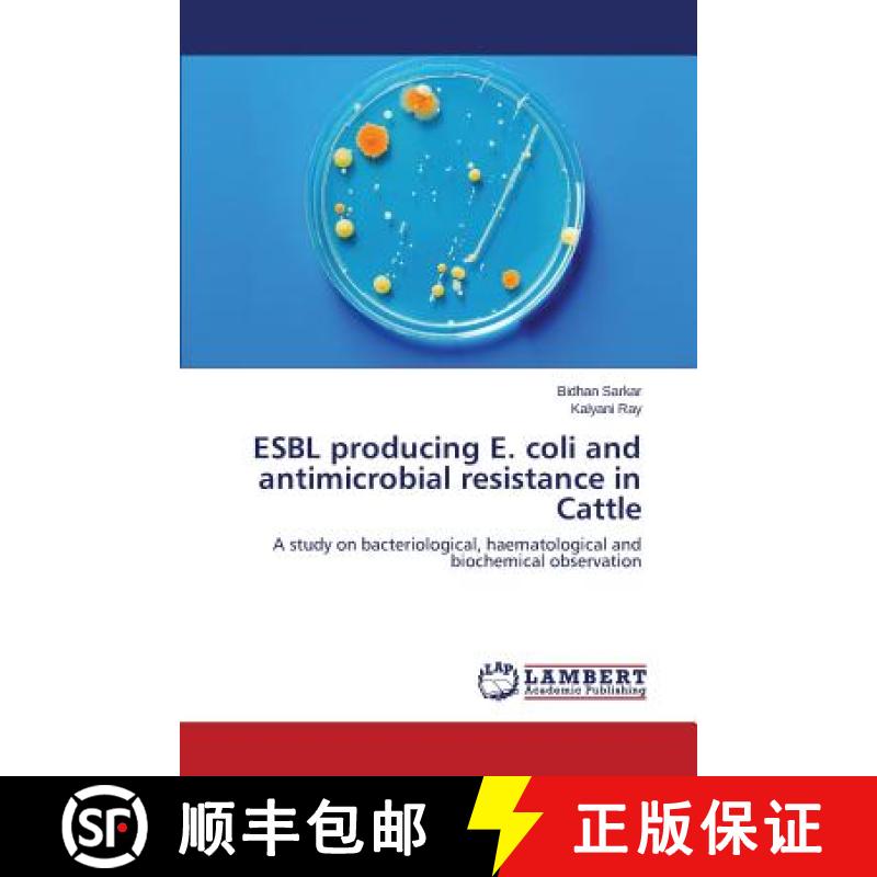 预订 ESBL producing E. coli and antimicrobial resistance in Cattle [9783659795046]