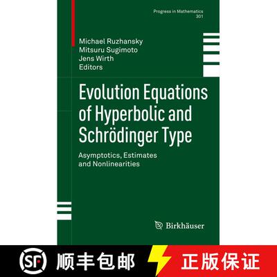 【3-4周达】精装 Evolution Equations of Hyperbolic and Schrödinger Type : Asymptotics, Estimates and ... [9783034804530]