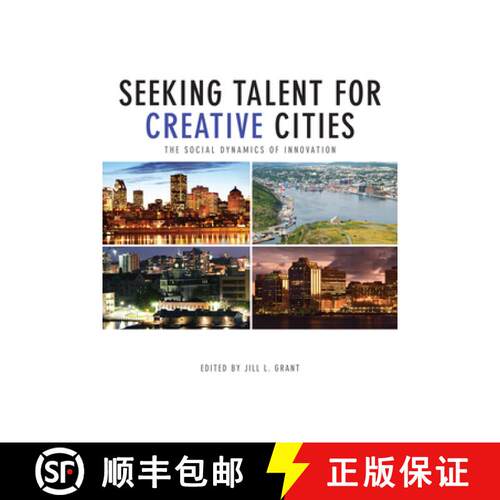 【3-4周达】Seeking Talent for Creative Cities : The Social Dynamics of Innovation [9781442615441]