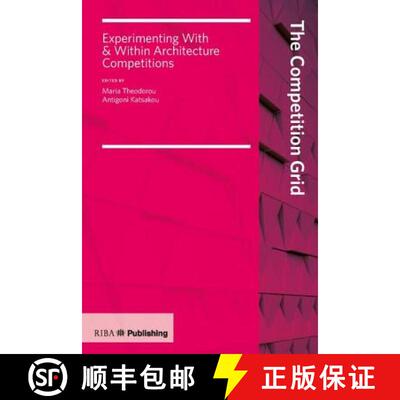 【3-4周达】Competition Grid: Experimenting with and Within Architecture Competitions [9781859467107]