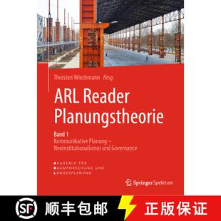 【3-4周达】ARL Reader Planungstheorie Band 1 : Kommunikative Planung - Neoinstitutionalismus und Gove... [9783662576298]