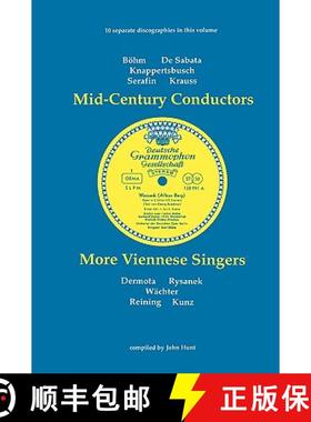 【3-4周达】Mid-Century Conductors and More Viennese Singers, 10 Discographies Bohm, De Sabata, Knappe... [9780951026854]