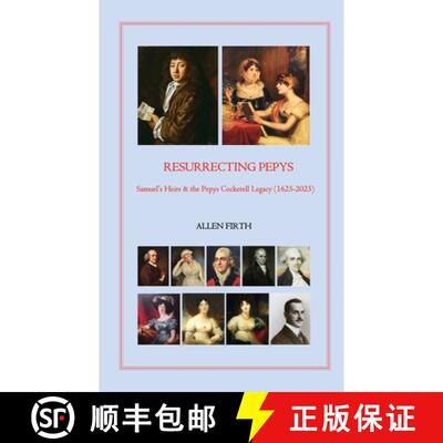 【3-4周达】Resurrecting Pepys: Samuel's Heirs & the Pepys Cockerell Legacy (1625 - 2025) [9781836154419]