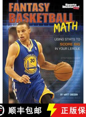 预订 Fantasy Basketball Math: Using STATS to Score Big in Your League [9781515721635]