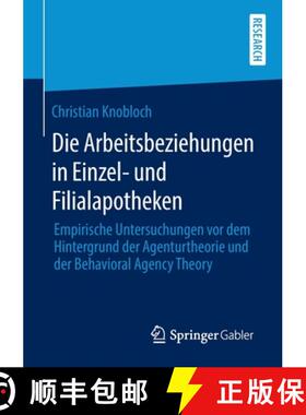 【3-4周达】Die Arbeitsbeziehungen in Einzel- und Filialapotheken: Empirische Untersuchungen vor dem H... [9783658297664]