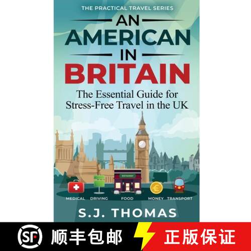 【3-4周达】An American In Britain: The Essential Guide for Stress-Free Travel in the UK [9781948713504]