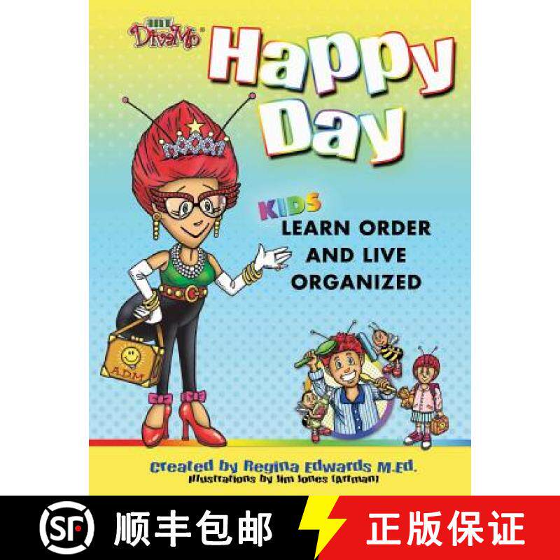 预订 Happy Day: Kids Learn Order and Live Organized [9780989994408]