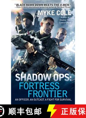 【3-4周达】Shadow Ops: Fortress Frontier [9780425256367]