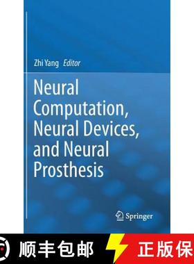 【3-4周达】Neural Computation, Neural Devices, and Neural Prosthesis [9781461481508]