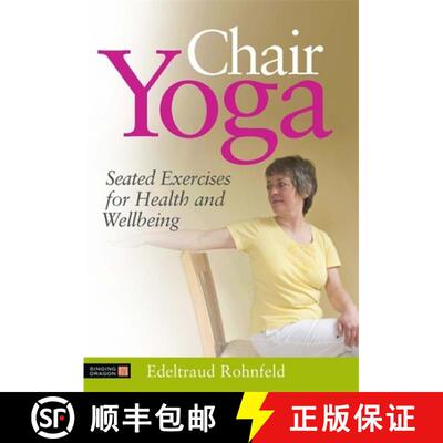 【3-4周达】Chair Yoga: Seated Exercises for Health and Wellbeing [9781848190788]