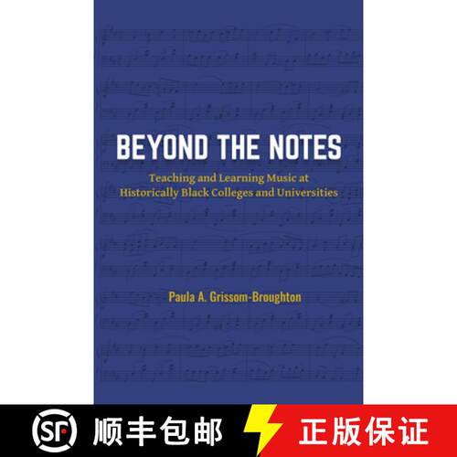 【3-4周达】Beyond the Notes – Teaching and Learning Music at Historically Black Colleges and Univers... [9781805925927]