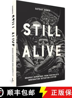 【3-4周达】Still Alive: Graphic Reportage from Australia's Immigration Detention System [9781683966876]