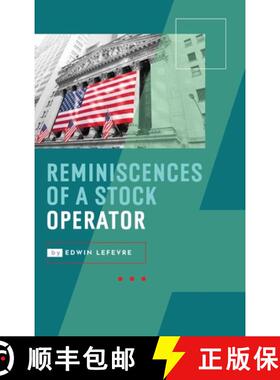 预订 Reminiscences of a Stock Operator: Wall Street's Most Enduring Classic [9781667304380]