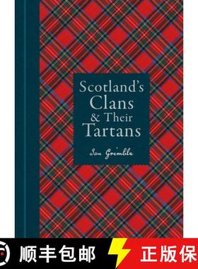 【3-4周达】Scotland's Clans & Their Tartans: The Histories and Origins of the Clans and Their Tartan ... [9781788405935]
