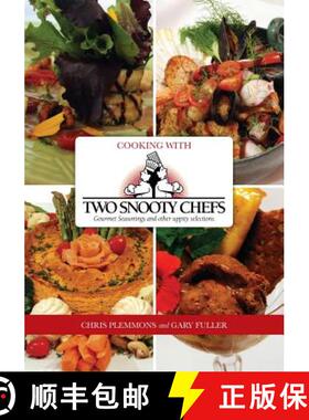 【3-4周达】Cooking with Two Snooty Chefs: Gourmet Seasonings and Other Uppity Selections [9781439250464]