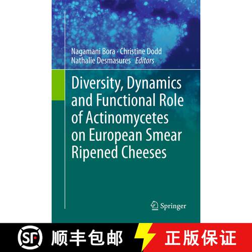 【3-4周达】精装 Diversity, Dynamics and Functional Role of Actinomycetes on European Smear Ripened Ch... [9783319104638]