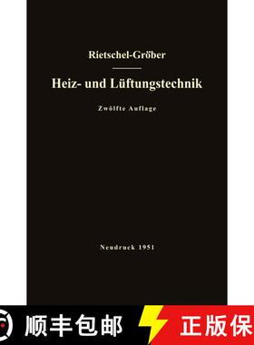 【3-4周达】H. Rietschels Lehrbuch der Heiz- und Lüftungstechnik (12. Auflage 1948) (12. Auflage 1948... [9783662233917]
