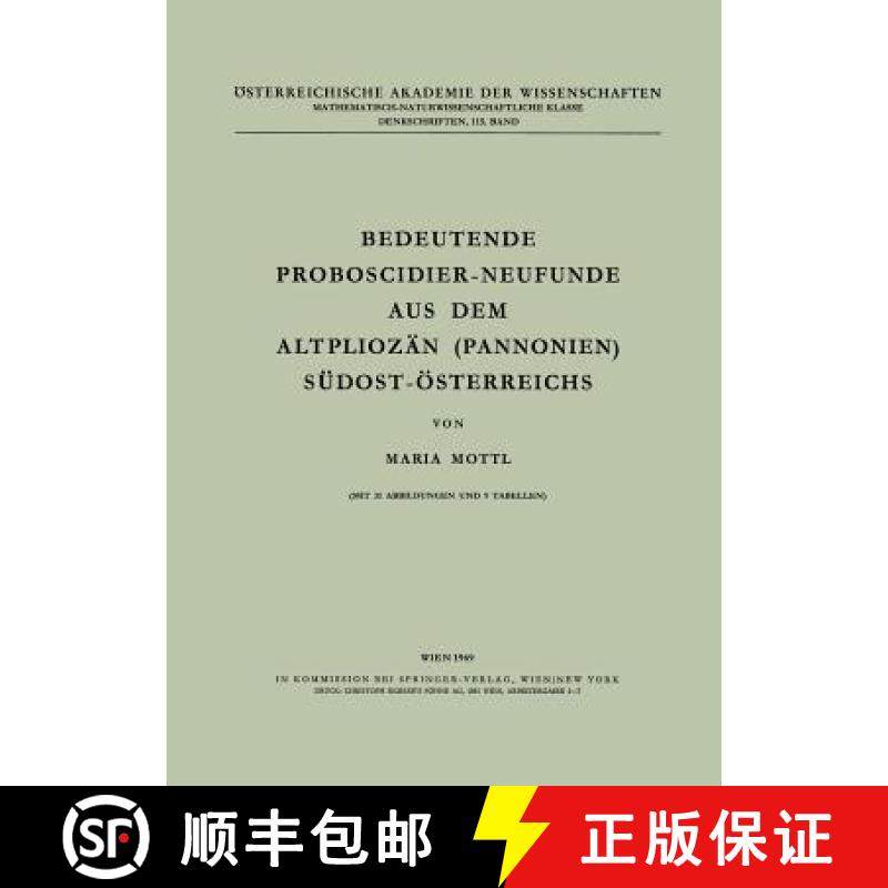 【3-4周达】Bedeutende Proboscidier-Neufunde Aus Dem Altpliozan (Pannonien) Sa1/4dost-A-Sterreichs [9783211863565]
