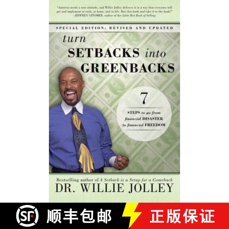 预订 Turn Setbacks Into Greenbacks: 7 Steps to Go from Financial Disaster to Financial Freedom (Revis... [9780768408881]